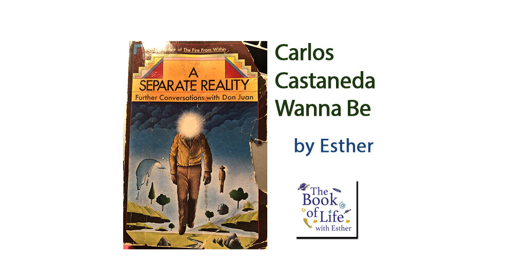 Carlos-Castaneda-Book-of-Life-Wanna-Be Carlos-Castaneda-Book-of-Life-Wanna-Be